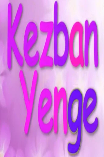 Kezban Yenge posteri