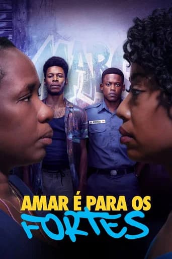 Amar é Para os Fortes posteri